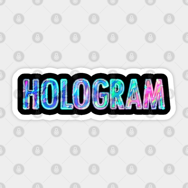 Hologram Sticker by Braeprint